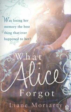 cover of "what alice forgot" by liane moriarty